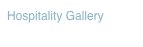 Hospitality Gallery