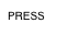 PRESS