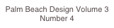 Palm Beach Design Volume 3 Number 4